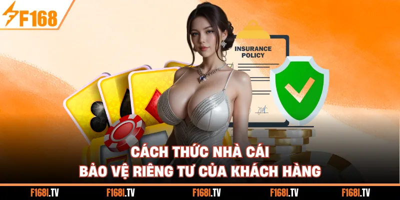 Cách thức nhà cái bảo vệ riêng tư của khách hàng